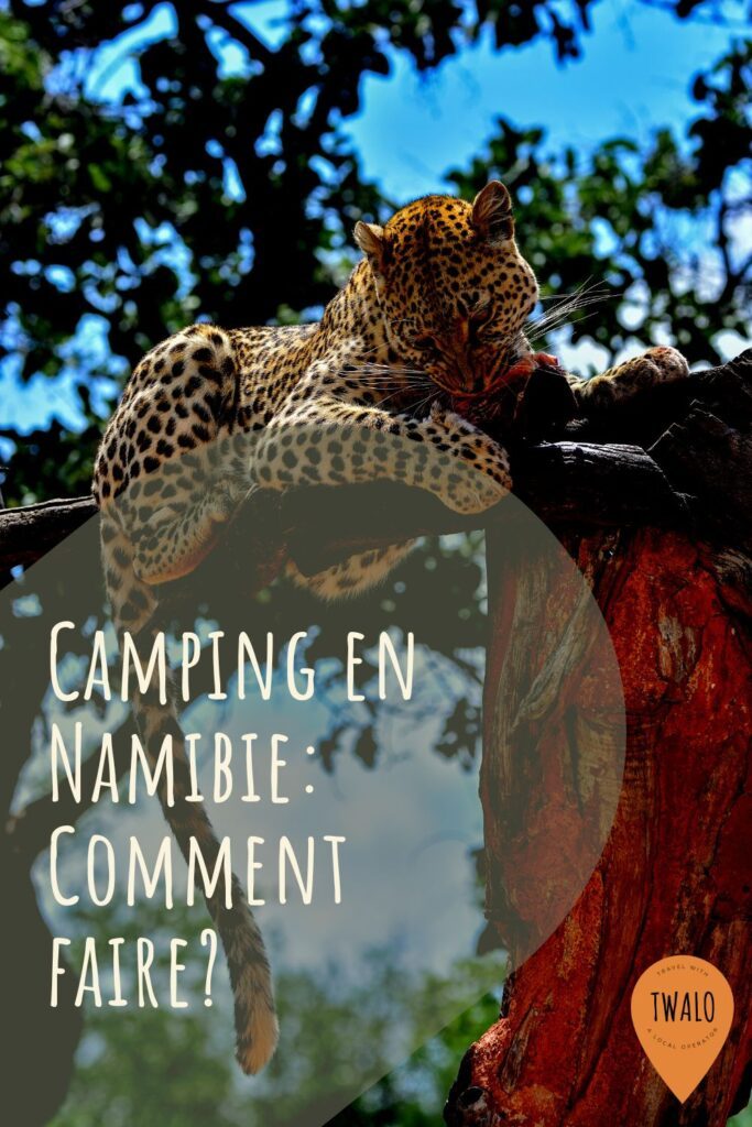 Camping en Namibie: Comment faire?
